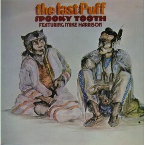 画像: SPOOKY TOOTH featuring MIKE HARRISON / The Last Puff