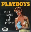 画像1: CHET BAKER & ART PEPPER / Playboys