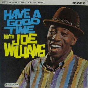 画像: JOE WILLIAMS / Have A Good Time 