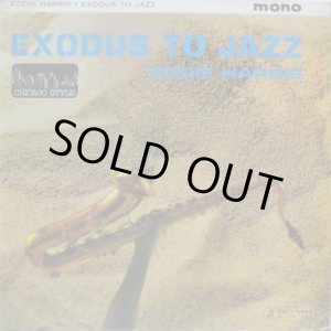 画像: EDDIE HARRIS / Exodus To Jazz