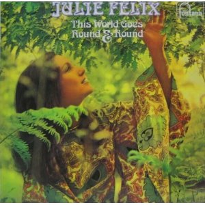 画像: JULIE FELIX / This World Goes Round & Round