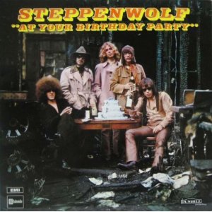 画像: STEPPENWOLF / At Your Birthday Party