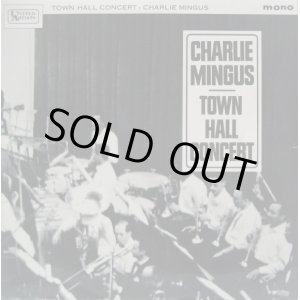 画像: CHARLIE MINGUS / Town Hall Concert