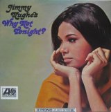 画像: JIMMY HUGHES / Why Not Tonight ?