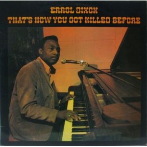 画像: ERROL DIXON / That's How You Got Killed Before