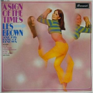 画像: LES BROWN & HIS BAND OF RENOWN / A Sign Of The Times