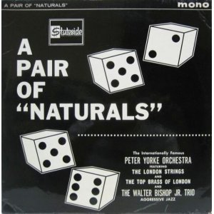 画像: PETER YORKE ORCHESTRA & WALTER BISHOP JR. TRIO / A Pair Of ''Naturals''