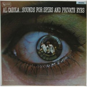 画像: AL CAIOLA / Sounds For Spies And Private Eyes