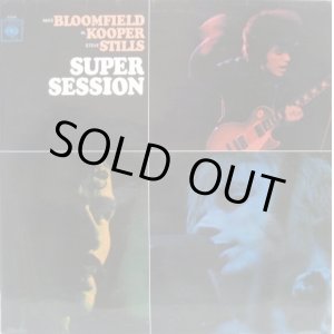 画像: MIKE BLOOMFIELD - AL KOOPER - STEVE STILLS / Super Session