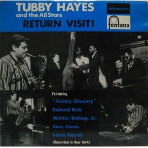画像: TUBBY HAYES & THE ALL STARS / Return Visit!