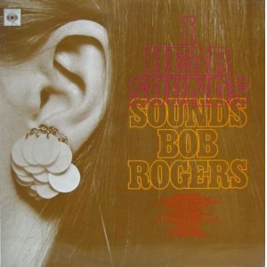 画像: SOUNDS BOB ROGERS / I Hear Sounds