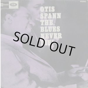画像: OTIS SPANN / The Blues Never Die