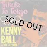 画像: KENNY BALL & HIS JAZZMEN / Tribute To Tokyo