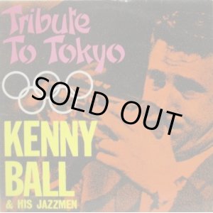 画像: KENNY BALL & HIS JAZZMEN / Tribute To Tokyo