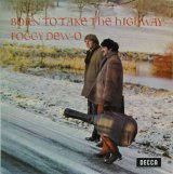 画像: FOGGY DEW-O / Born To Take The Highway