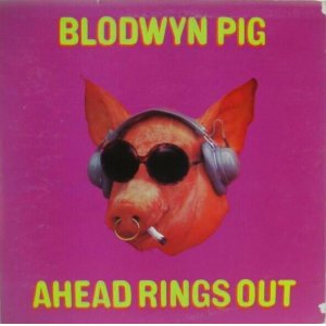 画像: BLODWYN PIG / Ahead Rings Out