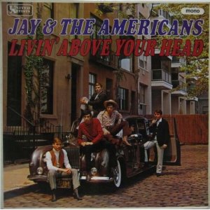 画像: JAY & THE AMERICANS / Livin' Above Your Head