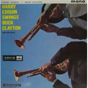 画像: HARRY EDISON & BUCK CLAYTON / Harry Edison Swings Buck Clayton And Vice Versa