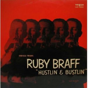 画像: RUBY BRAFF / Hustlin' & Bustlin'