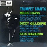 画像: MILES DAVIS, FATS NAVARRO, DIZZY GILLESPIE / Trumpet Giants