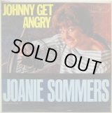 画像: JOANIE SOMMERS / Johnny Get Angry