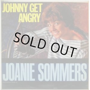 画像: JOANIE SOMMERS / Johnny Get Angry