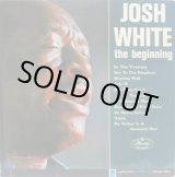 画像: JOSH WHITE / The Beginning