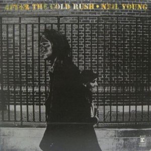 画像: NEIL YOUNG / After The Gold Rush