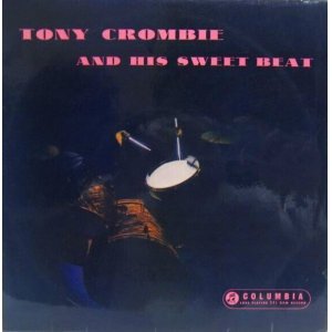 画像: TONY CROMBIE / Tony Crombie And His Sweet Beat ( 10inch )