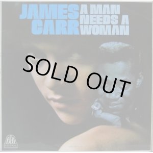 画像: JAMES CARR / A Man Needs A Woman