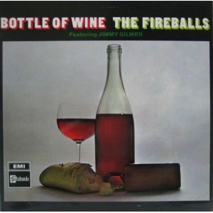 画像: FIREBALLS featuring JIMMY GILMER / Bottle Of Wine 