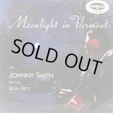 画像: JOHNNY SMITH feat. STAN GETZ / Moonlight In Vermont