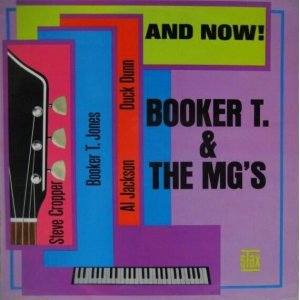 画像: BOOKER T. & THE M.G.'S / And Now !