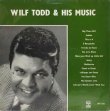画像1: WILF TODD & HIS MUSIC / Wilf Todd & His Music