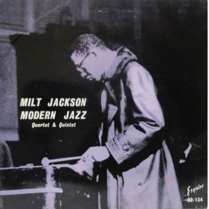 画像: MILT JACKSON / Modern Jazz Quartet & Quintet