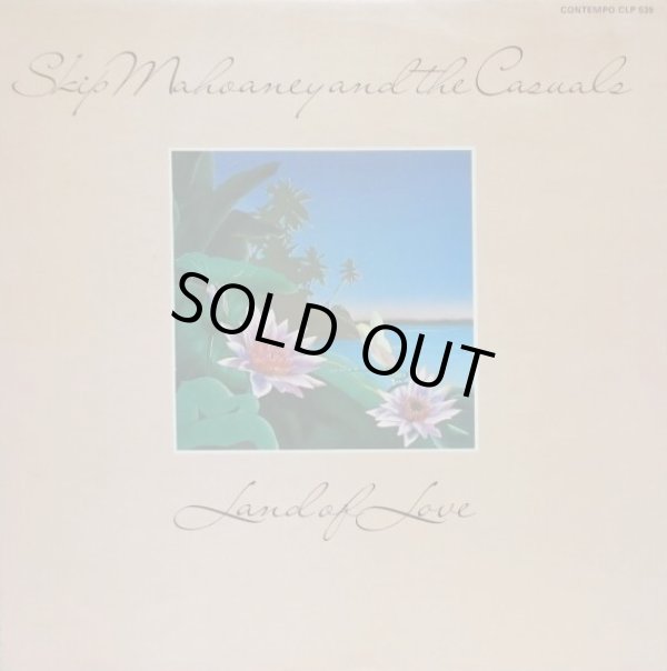 画像1: SKIP MAHOANEY & THE CASUALS / Land Of Love