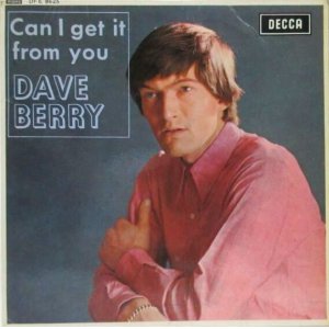 画像: DAVE BERRY / Can I Get It From You ( EP )