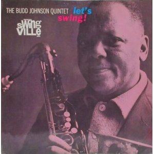 画像: BUDD JOHNSON QUINTET / Let's Swing