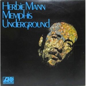 画像: HERBIE MANN / Memphis Underground