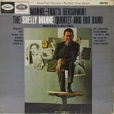 画像: SHELLY MANNE QUINTET & BIG BAND / Manne - That's Gershwin!