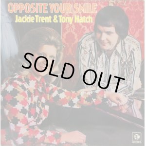 画像: JACKIE TRENT & TONY HATCH / Opposite Your Smile