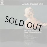 画像: BILL DAVIES with THE DAVID WHITAKER ORCHESTRA / ...And A Touch Of Love