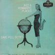 画像1: DAVE PELL OCTET / Jazz & Romantic Places