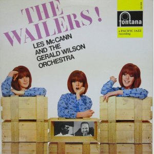 画像: LES McCANN & THE GERALD WILSON ORCHESTRA / The Wailers