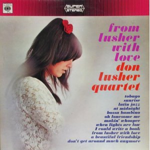 画像: DON LUSHER QUARTET / From Lusher With Love