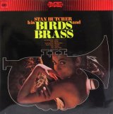 画像: STAN BUTCHER / Stan Butcher, His Birds & Brass