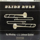 画像: KAI WINDING - J. J. JOHNSON QUINTET / Slide Rule