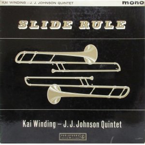 画像: KAI WINDING - J. J. JOHNSON QUINTET / Slide Rule