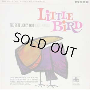 画像: PETE JOLLY TRIO & FRIENDS / Little Bird