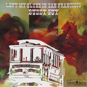 画像: BUDDY GUY / Left My Blues In San Francisco